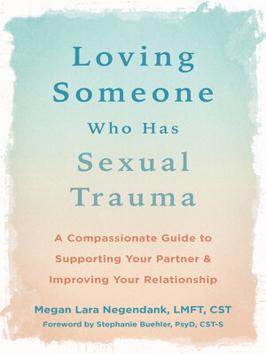 cover image of Loving Someone Who Has Sexual Trauma